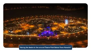 live around Theme Park Bahria Town Karachi