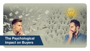The Psychological Impact on Buyers