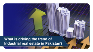 trend of industrial real estate in Pakistan