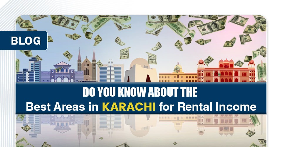 Best Areas in Karachi for Rental Income