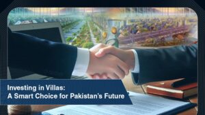 Investing in Villas: A Smart Choice for Pakistan’s Future