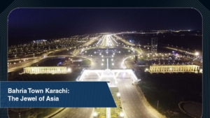 Bahria Town Karachi The Jewel of Asia