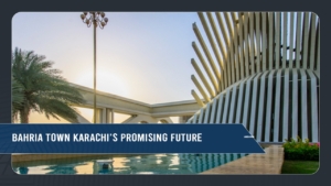 Bahria Town Karachi’s Promising Future