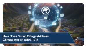 How Does Smart Village Address Climate Action (SDG 13)