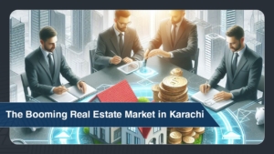 The Booming Real Estate Market in Karachi