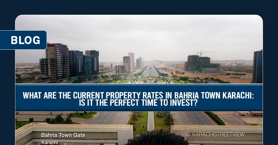 What are the current property rates in Bahria Town Karachi